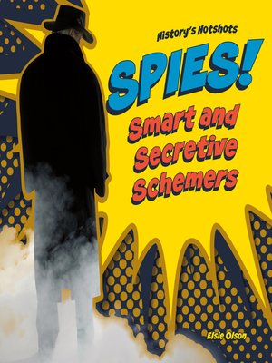 cover image of Spies! Smart and Secretive Schemers